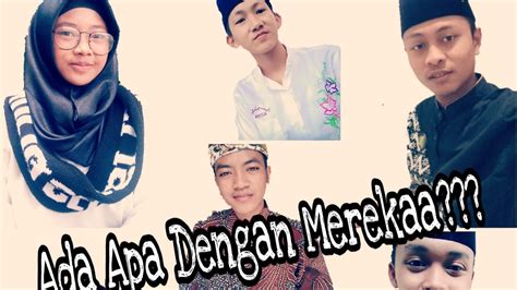 Maybe you would like to learn more about one of these? Ada apa dengan merekaa??? - YouTube