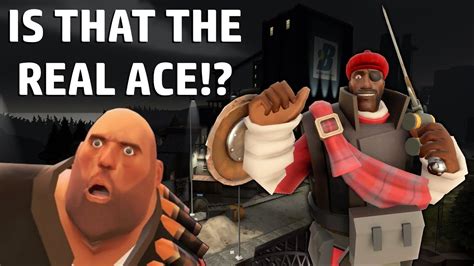 tf2 it s the real ace youtube