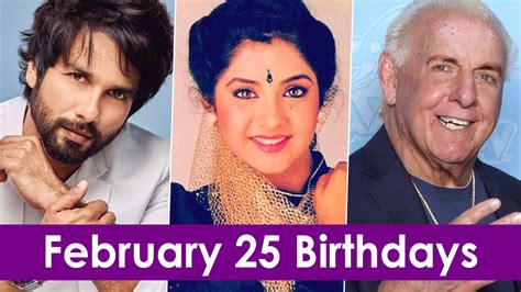 Photos News Famous Celeb Birthdays On February 25 List Of Celebrities And Influential Figures