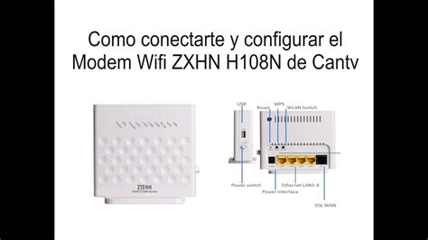 Configurar Modem Router Cantv Zte Zxhn H108n Mobile Legends