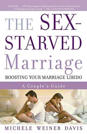 Sell Buy Or Rent The Sex Starved Marriage Boosting Your Marriage L