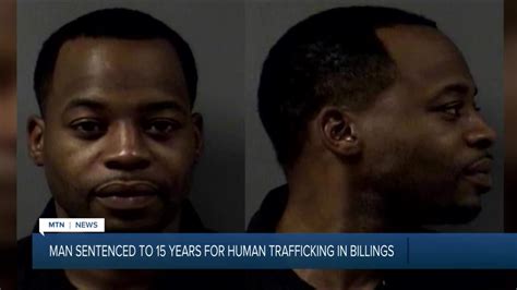 man sentenced to prison for human trafficking in billings