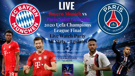 BAYERN MUNICH VS PARIS SAINT GERMAIN LIVE WATCHALONG UEFA CHAMPIONS