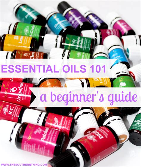 Essential Oils 101 A Beginners Guide To Essential Oils • The Southern