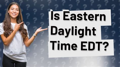 Is Eastern Daylight Time Edt Youtube