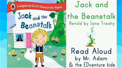 Kids Book Read Aloud Jack And The Beanstalk With Link To Teacher