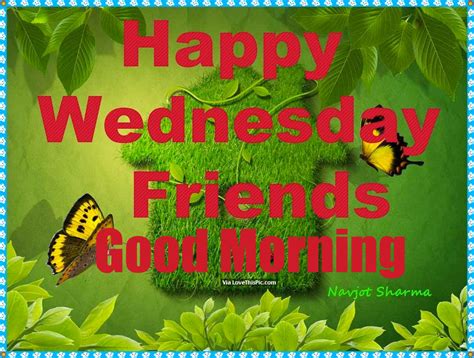 Happy Wednesday Friends Good Morning Pictures Photos And Images For