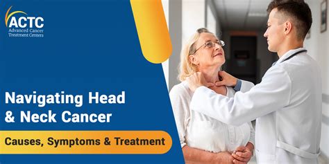 A Comprehensive Guide On Neck And Head Cancer Actc