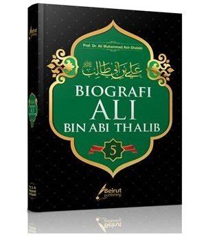 Jual Biografi Ali Bin Abi Thalib Oleh Prof Dr Ali Muhammad Ash