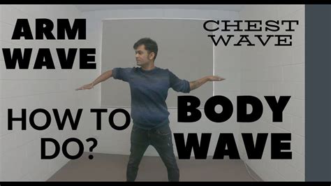 How To Do Arm Wave Body Wave And Chest Wave Waving Tutorial Beginners