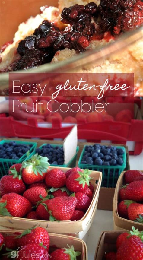 When fresh strawberries are not available, substitute two packages frozen unsweetened strawberries, thawed and drained, for the fresh. Gluten Free Fruit Cobbler. Sensational no-compromise dessert: gfJules!