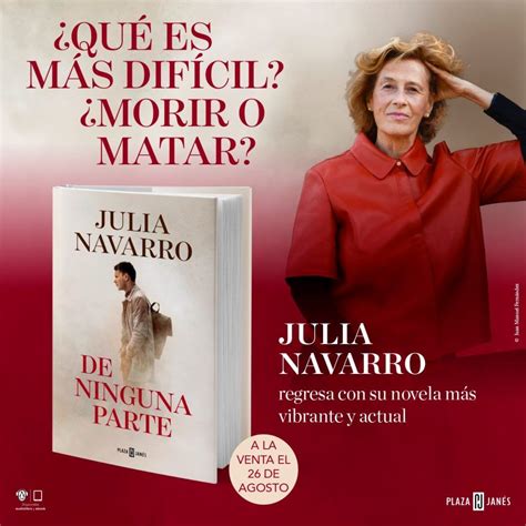 Entrevista A Julia Navarro Autora De De Ninguna Parte Algunos
