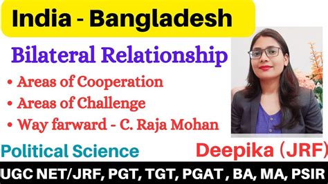 India Bangladesh Bilateral Relations India And Its Neighbourhood Youtube