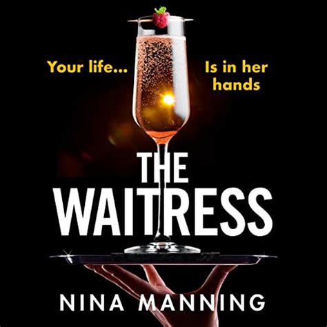 The Waitress Audible Audio Edition Nina Manning Julie Maisey Boldwood Books