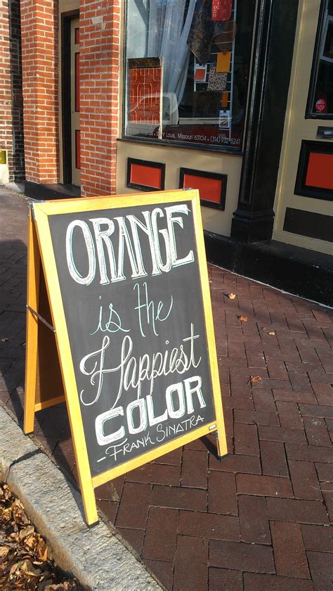 Orange Is The Happiest Color Frank Sinatra Happy Colors Eco
