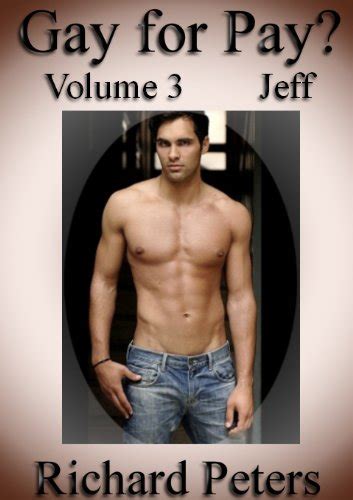 Gay For Pay Volume 3 Jeff Can Straight Men Turn Gay The
