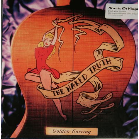 Виниловая пластинка GOLDEN EARRING THE NAKED TRUTH LP GR Купить в магазине Аудиомания