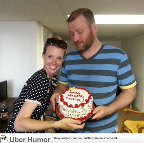 So to bring laughter for you on the special day, here goes some ultra funny anniversary memes. My soon to be ex-wife brought me a cake for my birthday ...