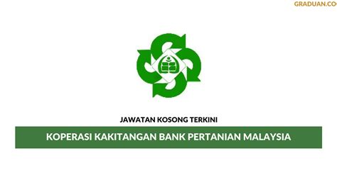 Kolej pertanian malaysia (kpm) kampus induk bukit tangga, kedah. Permohonan Jawatan Kosong Koperasi Kakitangan Bank ...