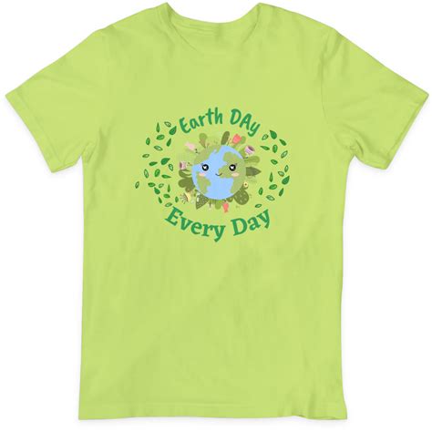 Earth Day Every Day T Shirt Etsy