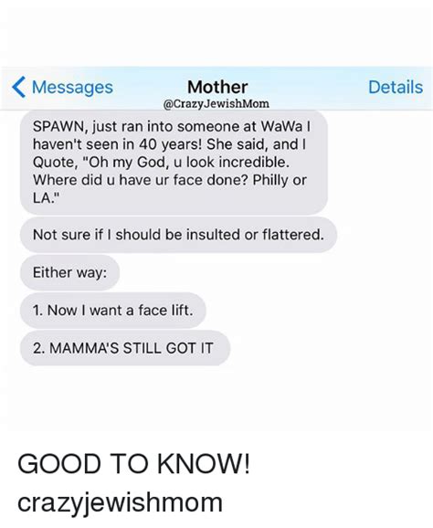 Mother Messages Jewishmom Spawn Just Ran Into Someone At Wawa L Havent