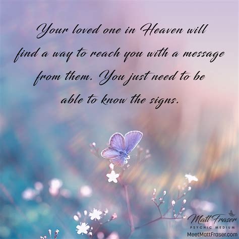 Your Loved One In Heaven Will Find A Way To Reach You With A Message