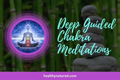 Deep Guided Chakra Meditation Top 9 For Extraordinary Lives