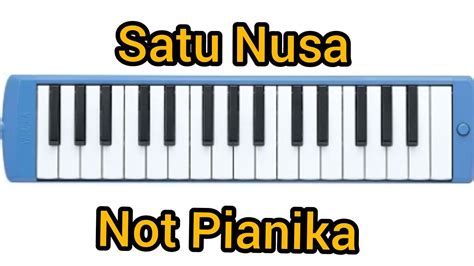 Not Pianika Lagu Nasional Satu Nusa Youtube
