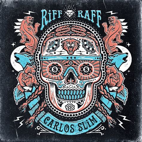 Riff Raff Carlos Slim Lyrics Genius Lyrics