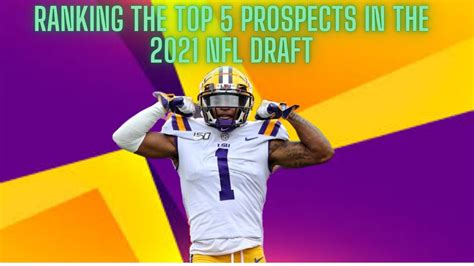 Ranking The Top 5 Prospects In The 2021 Nfl Draft Youtube