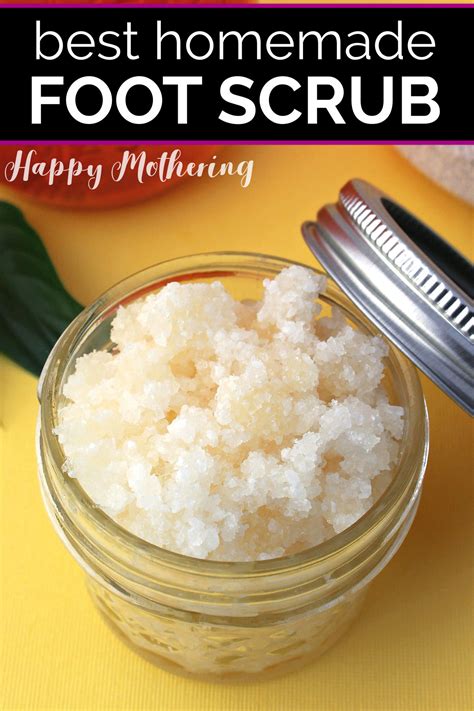 Best Homemade Foot Scrub Happy Mothering