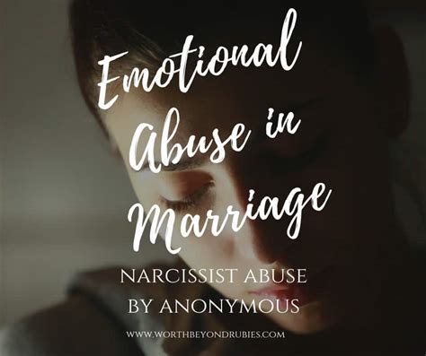 Emotional Abuse In Marriage Narcissist Abuse Worth Beyond Rubies