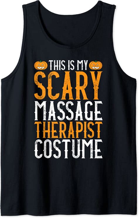 This Is My Scary Massage Therapist Costume Halloween Tank
