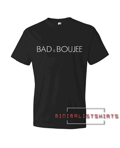Bad And Boujee Migos Tee Shirt For Men And Women It Feels Soft