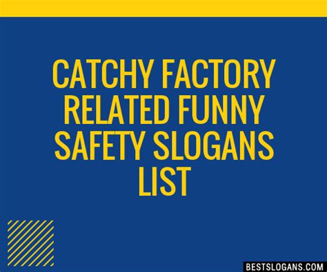 100 Catchy Factory Related Funny Safety Slogans 2024 Generator