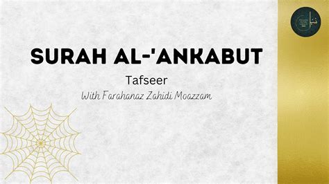 Surah Al Ankabut Verses 45 Tafseer With Farahnaz Zahidi Moazzam