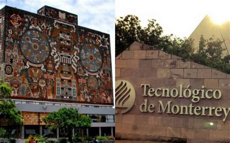 Unam Y Tec De Monterrey Entre Las 200 Mejores Universidades Del Mundo