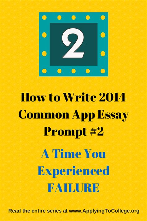 The basic structure of the essay involves the introduction, body content and the conclusion. How to Write Common App Essay Prompt #2: Failure | Common ...