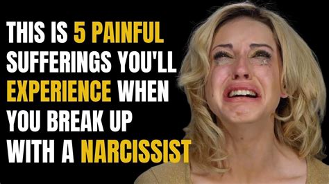 This Is 5 Painful Sufferings You Ll Experience When You Break Up With A Narcissist Npd