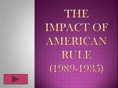The Impact Of American Rule
