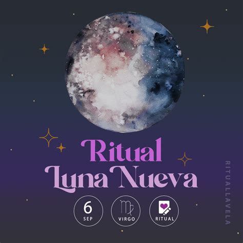 Ritual Luna Nueva En Virgo 6 Septiembre 2021 Rituallavela