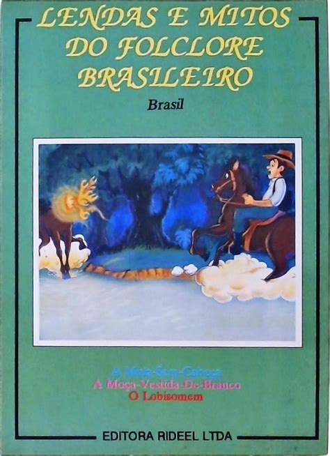 Lendas E Mitos Do Folclore Brasileiro A Mula Sem Cabeça A Moça