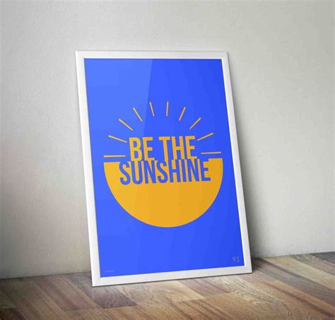 Be The Sunshine Digital Print Poster Printable Poster Etsy Poster