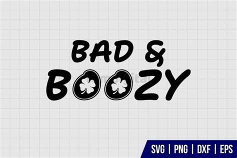 Bad And Boozy Svg Gravectory