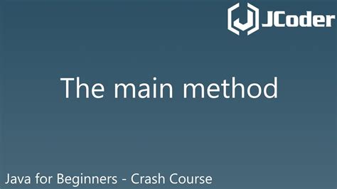 The Main Method Java For Beginners Crash Course Youtube