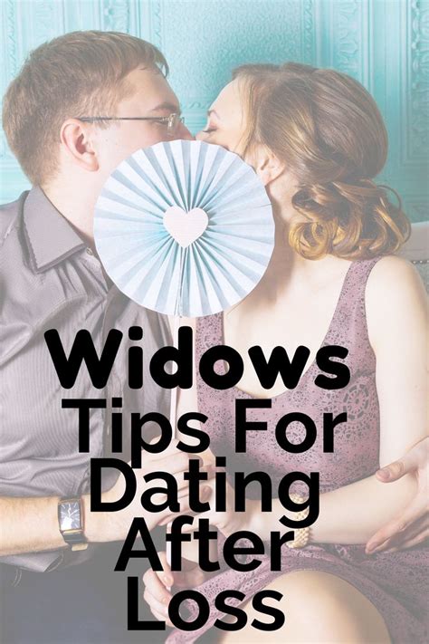 Widows Tips For Dating Again After Loss In 2021 Dating Again Single Friend Physical Intimacy