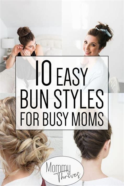 Easy Hairstyles For Moms And The Mom Bun Hair Tutorials And