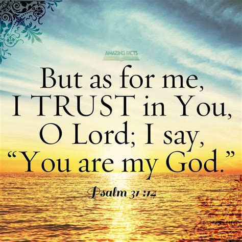 But I Trusted In Thee O Lord I Said Thou Art My God Psalms 3114