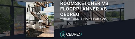 Roomsketcher Vs Floorplanner Vs Cedreo In Depth Comparison Cedreo