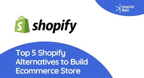Top 5 Shopify Alternatives To Build Ecommerce Store Imprintnext Blog